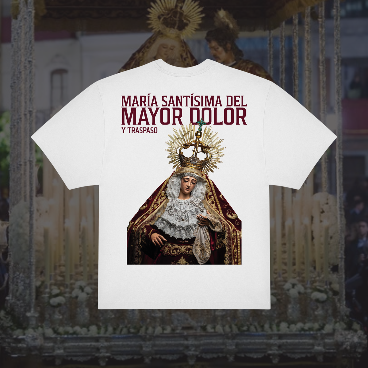 Camiseta Mayor Dolor y Traspaso